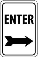 NMC - "Enter", "Right Arrow", 12" Wide x 18" High, Aluminum Parking Lot Traffic Signs - 0.08" Thick, Black on White, High Intensity Reflectivity, Rectangle, Post Mount - Eagle Tool & Supply