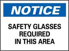NMC - "Notice - Safety Glasses Required in This Area", 10" Long x 14" Wide, Pressure-Sensitive Vinyl Safety Sign - Rectangle, 0.004" Thick, Use for Accident Prevention - Eagle Tool & Supply