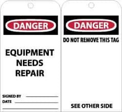 NMC - 3" High x 6" Long, DANGER - EQUIPMENT NEEDS REPAIR, English Safety & Facility Accident Prevention Tag - Tag Header: Danger, 2 Sides, Black, Red & White Unrippable Vinyl - Eagle Tool & Supply