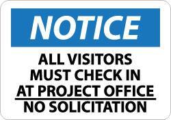 NMC - "Notice - All Visitors Must Check in at Project Office - No Solicitation", 14" Long x 20" Wide, Aluminum Safety Sign - Rectangle, 0.04" Thick, Use for Security & Admittance - Eagle Tool & Supply