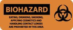 NMC - "Biohazard - Eating, Drinking, Smoking, Applying Cosmetics and Handling Contact Lenses Are Prohibited in This Area", 7" Long x 17" Wide, Rigid Plastic Safety Sign - Rectangle, 0.05" Thick, Use for Hazardous Materials - Eagle Tool & Supply