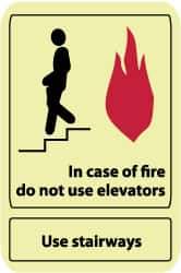 NMC - In Case of Fire - Do Not Use Elevators - Use Stairways, Plastic Fire and Exit Sign - 10" Wide x 14" High, Glow-in-the-Dark - Eagle Tool & Supply