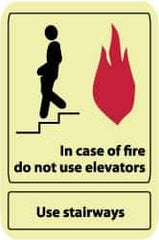 NMC - In Case of Fire - Do Not Use Elevators - Use Stairways, Pressure Sensitive Vinyl Fire and Exit Sign - 10" Wide x 14" High, Glow-in-the-Dark - Eagle Tool & Supply