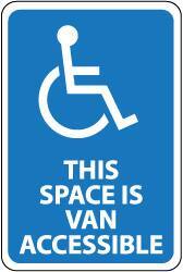 NMC - "This Space Is Van Accessible", "Handicapped Symbol", 12" Wide x 18" High, Aluminum ADA Signs - 0.08" Thick, White on Blue, Engineer Grade Reflectivity, Rectangle, Post Mount - Eagle Tool & Supply