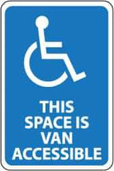 NMC - "This Space Is Van Accessible", "Handicapped Symbol", 12" Wide x 18" High, Aluminum ADA Signs - 0.063" Thick, White on Blue, Rectangle, Post Mount - Eagle Tool & Supply