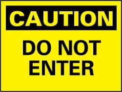 NMC - "Caution - Do Not Enter", 7" Long x 10" Wide, Rigid Plastic Safety Sign - Rectangle, 0.05" Thick, Use for Security & Admittance - Eagle Tool & Supply