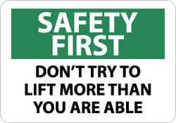 NMC - "Safety First - Don't Try to Lift More Than You Are Able", 10" Long x 14" Wide, Rigid Plastic Safety Sign - Rectangle, 0.05" Thick, Use for Accident Prevention - Eagle Tool & Supply