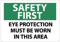 NMC - "Safety First - Eye Protection Must Be Worn in This Area", 10" Long x 14" Wide, Rigid Plastic Safety Sign - Rectangle, 0.05" Thick, Use for Accident Prevention - Eagle Tool & Supply