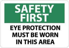 NMC - "Safety First - Eye Protection Must Be Worn in This Area", 10" Long x 14" Wide, Rigid Plastic Safety Sign - Rectangle, 0.05" Thick, Use for Accident Prevention - Eagle Tool & Supply