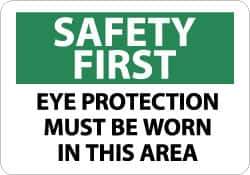 NMC - "Safety First - Eye Protection Must Be Worn in This Area", 10" Long x 14" Wide, Pressure-Sensitive Vinyl Safety Sign - Rectangle, 0.004" Thick, Use for Accident Prevention - Eagle Tool & Supply