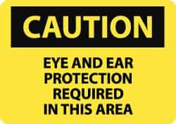 NMC - "Caution - Eye and Ear Protection Required in This Area", 10" Long x 14" Wide, Pressure-Sensitive Vinyl Safety Sign - Rectangle, 0.004" Thick, Use for Accident Prevention - Eagle Tool & Supply