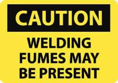 NMC - "Caution - Welding Fumes May Be Present", 7" Long x 10" Wide, Rigid Plastic Safety Sign - Rectangle, 0.05" Thick, Use for Hazardous Materials - Eagle Tool & Supply