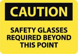 NMC - "Caution - Safety Glasses Required Beyond This Point", 10" Long x 14" Wide, Aluminum Safety Sign - Rectangle, 0.04" Thick, Use for Accident Prevention - Eagle Tool & Supply