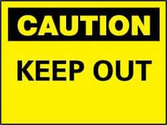 NMC - "Caution - Keep Out", 7" Long x 10" Wide, Rigid Plastic Safety Sign - Rectangle, 0.05" Thick, Use for Accident Prevention - Eagle Tool & Supply