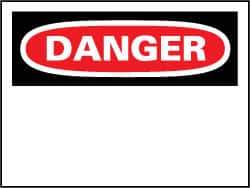 NMC - "Danger", 7" Long x 10" Wide, Rigid Plastic Safety Sign - Rectangle, 0.05" Thick, Use for Accident Prevention - Eagle Tool & Supply