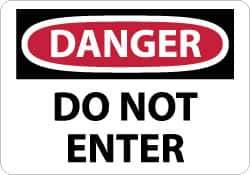 NMC - "Danger - Do Not Enter", 7" Long x 10" Wide, Rigid Plastic Safety Sign - Rectangle, 0.05" Thick, Use for Security & Admittance - Eagle Tool & Supply