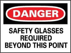 NMC - "Danger - Safety Glasses Required Beyond This Point", 7" Long x 10" Wide, Rigid Plastic Safety Sign - Rectangle, 0.05" Thick, Use for Accident Prevention - Eagle Tool & Supply