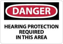 NMC - "Danger - Hearing Protection Required in This Area", 7" Long x 10" Wide, Rigid Plastic Safety Sign - Rectangle, 0.05" Thick, Use for Accident Prevention - Eagle Tool & Supply