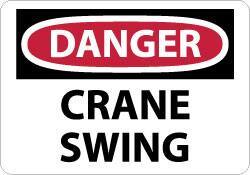 NMC - "Danger - Crane Swing", 7" Long x 10" Wide, Rigid Plastic Safety Sign - Rectangle, 0.05" Thick, Use for Accident Prevention - Eagle Tool & Supply