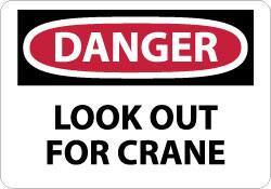 NMC - "Danger - Look Out for Crane", 7" Long x 10" Wide, Rigid Plastic Safety Sign - Rectangle, 0.05" Thick, Use for Accident Prevention - Eagle Tool & Supply