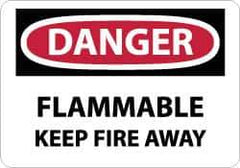 NMC - Danger - Flammable - Keep Fire Away, Pressure Sensitive Vinyl Fire Sign - 14" Wide x 10" High - Eagle Tool & Supply