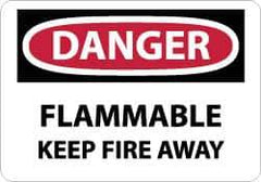 NMC - Danger - Flammable - Keep Fire Away, Plastic Fire Sign - 10" Wide x 7" High - Eagle Tool & Supply