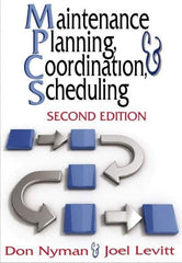 Industrial Press - Maintenance Planning, Coordination, & Scheduling Publication, 2nd Edition - by Don Nyman & Joel Levitt, Industrial Press, 2010 - Eagle Tool & Supply