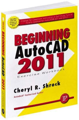 Industrial Press - Exercise Workbook for Advanced AutoCAD 2011 Publication, 1st Edition - by Cheryl R. Shrock, Industrial Press, 2010 - Eagle Tool & Supply