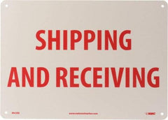 NMC - "Shipping & Receiving", 10" Long x 14" Wide, Rigid Plastic Safety Sign - Rectangle, 0.05" Thick, Use for Workplace/Safety - Eagle Tool & Supply