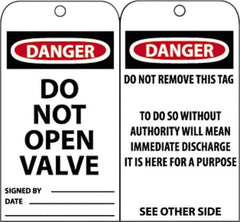 NMC - 3" High x 6" Long, DANGER - DO NOT OPEN VALVE, English Safety & Facility Accident Prevention Tag - Tag Header: Danger, 2 Sides, Black, Red & White Unrippable Vinyl - Eagle Tool & Supply