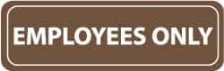 NMC - Employees Only, 11" Wide x 3.5" High, Acrylic Sign - English, White on Brown, Wall Mount - Eagle Tool & Supply