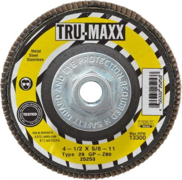 Tru-Maxx - 80 Grit, 4-1/2" Disc Diam, 5/8-11 Center Hole, Type 29 Zirconia Alumina Flap Disc - 13,300 Max RPM, Arbor Attaching System, Coated - Eagle Tool & Supply
