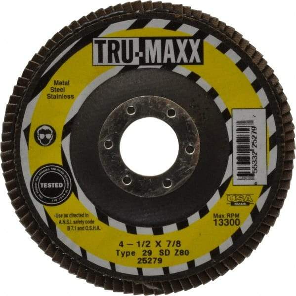 Tru-Maxx - 80 Grit, 4-1/2" Disc Diam, 7/8" Center Hole, Type 29 Zirconia Alumina Flap Disc - 13,300 Max RPM, Arbor Attaching System, Coated - Eagle Tool & Supply