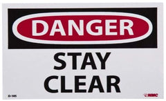 NMC - Accident Prevention Label, Header: DANGER - Legend: Danger - Stay Clear, English, Red, Black & White, 5" Long x 3" High, Sign Muscle Finish - Eagle Tool & Supply