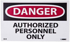 NMC - Security & Admittance Label, Header: DANGER - Legend: Danger - Authorized Personnel Only, English, Red, Black & White, 5" Long x 3" High, Sign Muscle Finish - Eagle Tool & Supply
