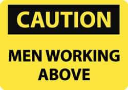 NMC - "Caution - Men Working Above", 10" Long x 14" Wide, Pressure-Sensitive Vinyl Safety Sign - Rectangle, 0.004" Thick, Use for Accident Prevention - Eagle Tool & Supply