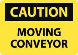 NMC - "Caution - Moving Conveyor", 10" Long x 14" Wide, Aluminum Safety Sign - Rectangle, 0.04" Thick, Use for Accident Prevention - Eagle Tool & Supply