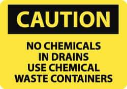 NMC - "Caution - No Chemicals in Drains - Use Chemical Waste Containers", 10" Long x 14" Wide, Aluminum Safety Sign - Rectangle, 0.04" Thick, Use for Hazardous Materials - Eagle Tool & Supply