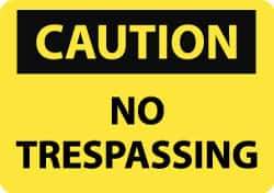 NMC - "Caution - No Trespassing", 10" Long x 14" Wide, Pressure-Sensitive Vinyl Safety Sign - Rectangle, 0.004" Thick, Use for Security & Admittance - Eagle Tool & Supply