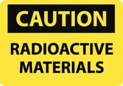 NMC - "Caution - Radioactive Materials", 10" Long x 14" Wide, Rigid Plastic Safety Sign - Rectangle, 0.05" Thick, Use for Accident Prevention - Eagle Tool & Supply