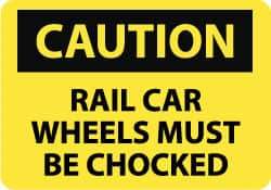 NMC - "Caution - Rail Car Wheels Must Be Chocked", 10" Long x 14" Wide, Rigid Plastic Safety Sign - Rectangle, 0.05" Thick, Use for Accident Prevention - Eagle Tool & Supply
