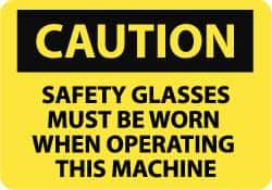 NMC - "Caution - Safety Glasses Must Be Worn When Operating This Machine", 10" Long x 14" Wide, Aluminum Safety Sign - Rectangle, 0.04" Thick, Use for Accident Prevention - Eagle Tool & Supply
