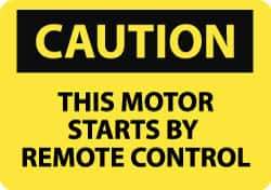 NMC - "Caution - This Motor Starts by Remote Control", 10" Long x 14" Wide, Aluminum Safety Sign - Rectangle, 0.04" Thick, Use for Accident Prevention - Eagle Tool & Supply