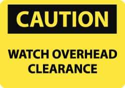 NMC - "Caution - Watch Overhead Clearance", 10" Long x 14" Wide, Aluminum Safety Sign - Rectangle, 0.04" Thick, Use for Accident Prevention - Eagle Tool & Supply