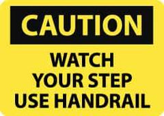 NMC - "Caution - Watch Your Step - Use Handrail", 10" Long x 14" Wide, Aluminum Safety Sign - Rectangle, 0.04" Thick, Use for Accident Prevention - Eagle Tool & Supply