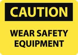 NMC - "Caution - Wear Safety Equipment", 10" Long x 14" Wide, Rigid Plastic Safety Sign - Rectangle, 0.05" Thick, Use for Accident Prevention - Eagle Tool & Supply