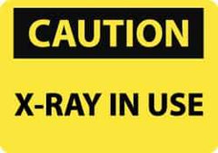 NMC - "Caution - X-ray in Use", 10" Long x 14" Wide, Pressure-Sensitive Vinyl Safety Sign - Rectangle, 0.004" Thick, Use for Accident Prevention - Eagle Tool & Supply
