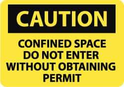 NMC - "Caution - Confined Space - Do Not Enter without Obtaining Permit", 10" Long x 14" Wide, Rigid Plastic Safety Sign - Rectangle, 0.05" Thick, Use for Accident Prevention - Eagle Tool & Supply