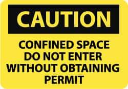 NMC - "Caution - Confined Space - Do Not Enter without Obtaining Permit", 10" Long x 14" Wide, Pressure-Sensitive Vinyl Safety Sign - Rectangle, 0.004" Thick, Use for Accident Prevention - Eagle Tool & Supply