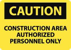 NMC - "Caution - Construction Area - Authorized Personnel Only", 14" Long x 20" Wide, Aluminum Safety Sign - Rectangle, 0.04" Thick, Use for Security & Admittance - Eagle Tool & Supply